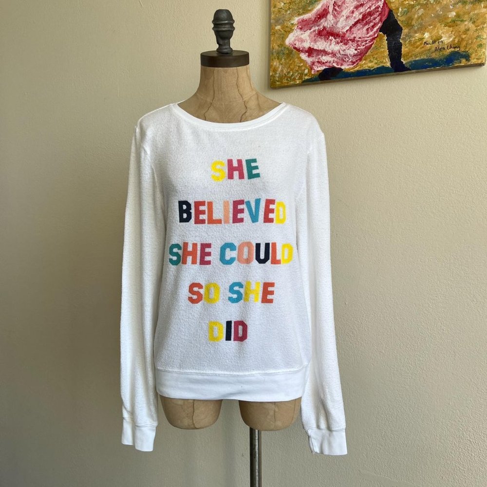 Wildfox Dream Scene She Believed She Could Sweatshirt